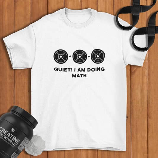 QUIET ! i am doing math  Cotton T-shirt