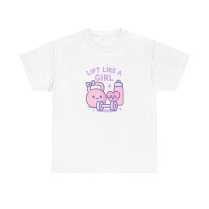 Lift Like A Girl Cotton Tee