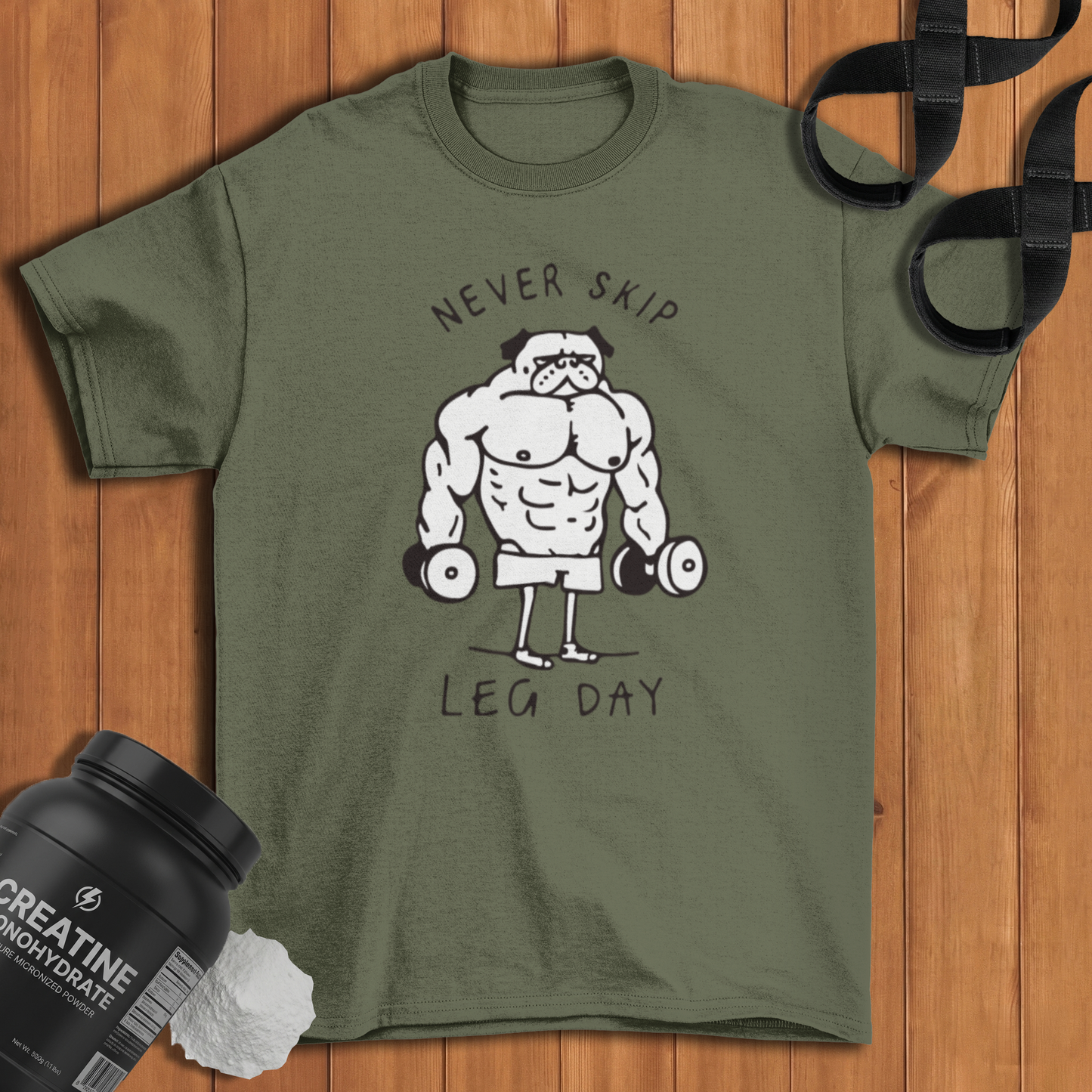 never skip leg day Cotton T-shirt