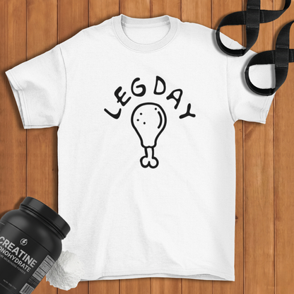Leg Day chicken thigh Cotton T-shirt