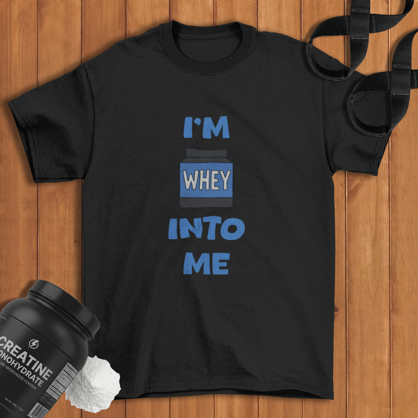 I'm whey into me Cotton T-shirt