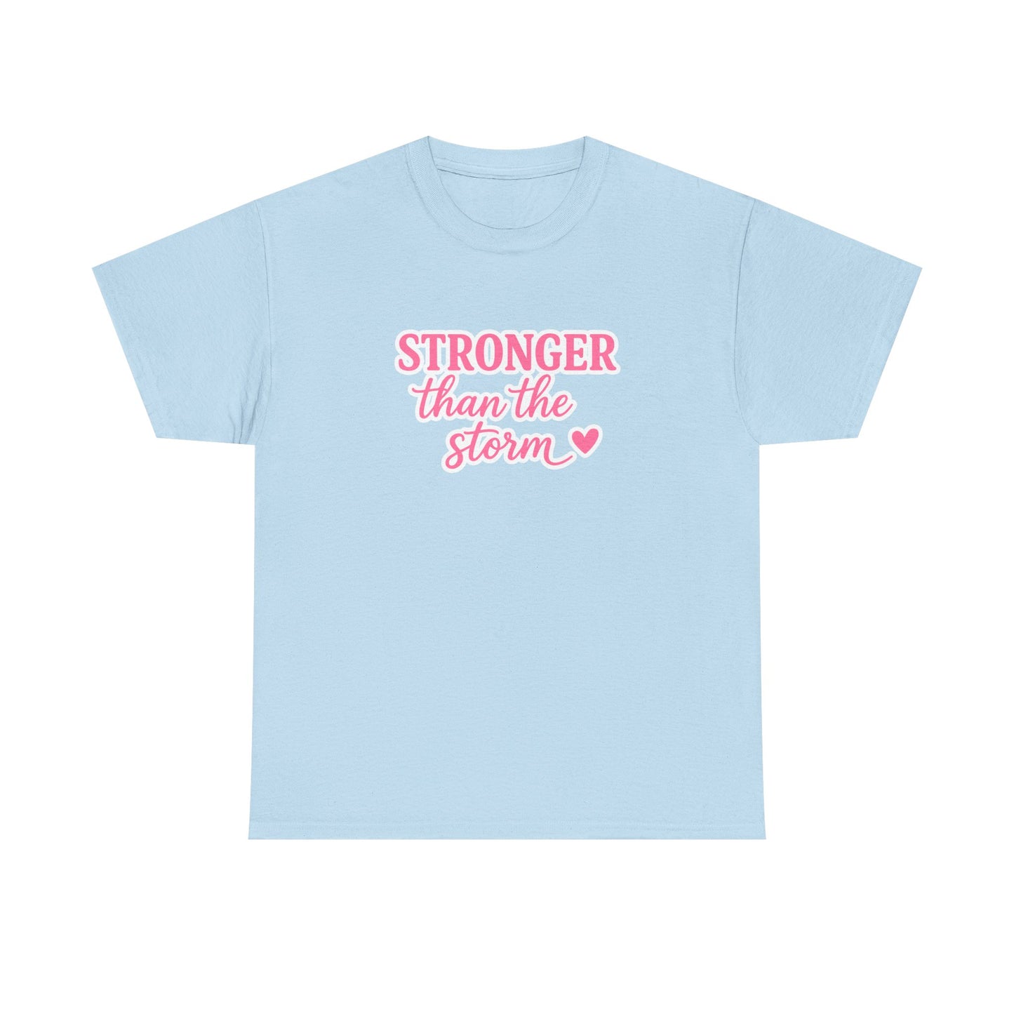 Stronger Than The Storm Cotton Tee