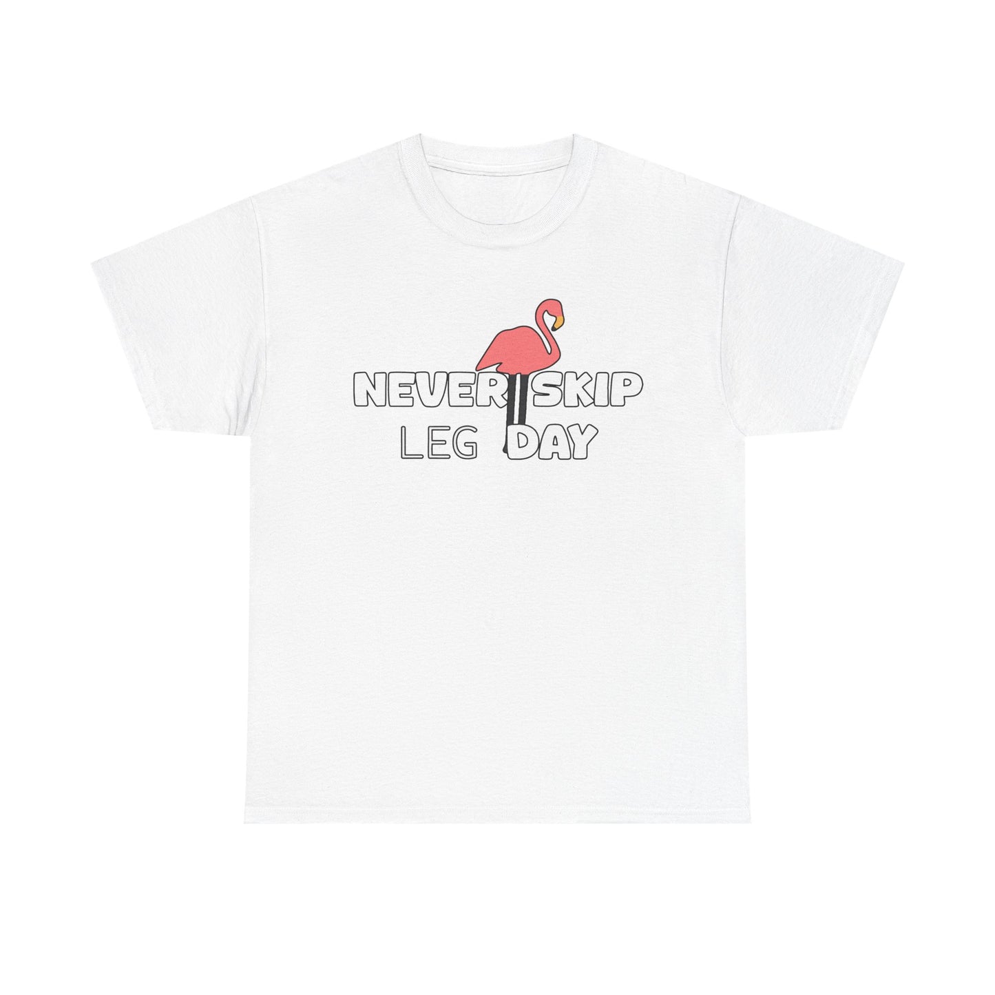 Never Skip Leg Day  Cotton T-shirt
