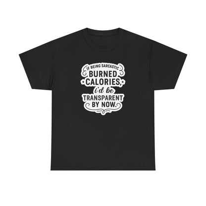 I'd be transparent by now Cotton Tee
