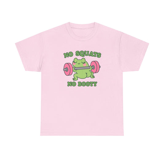 No Squats No Booty Cotton Tee