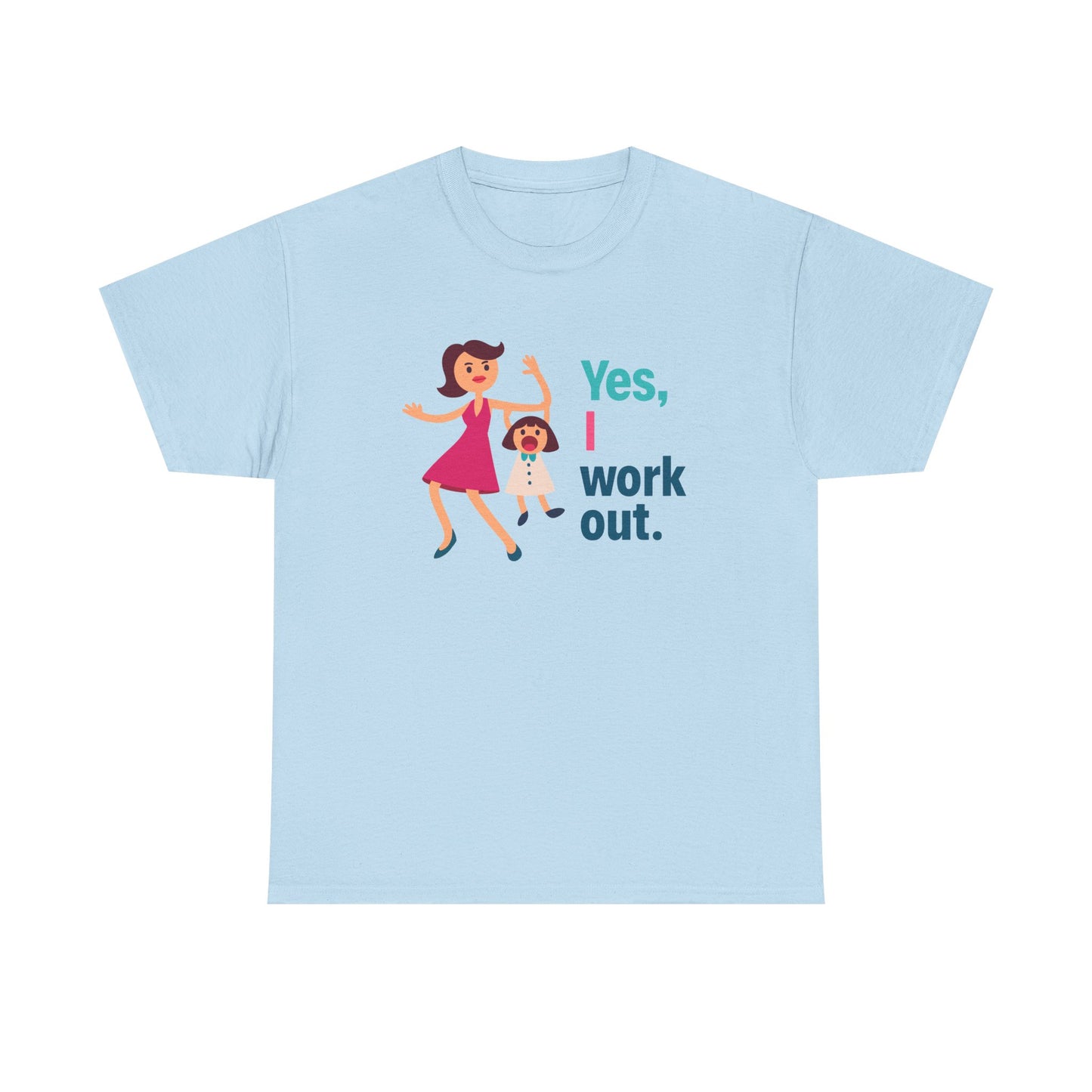 Yes i work out Cotton Tee