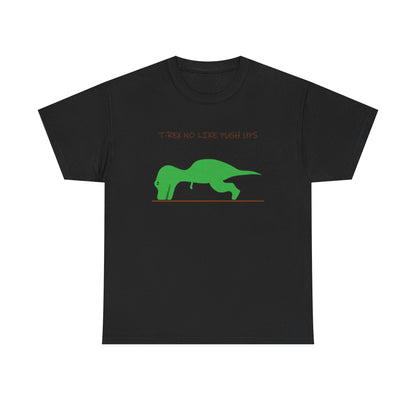 T-rex no like push ups Cotton T-shirt