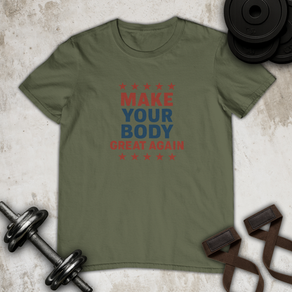 Make your body great again Cotton T-shirt