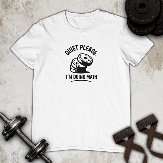 Quiet i am doing math   Cotton T-shirt